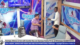 Oyerepa Afutuo is live with Auntie Naa on Oyerepa Radio/TV ||03-11-2023 || Whatsapp 0248017517||