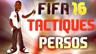 FIFA 16 | LES TACTIQUES PERSO | AMELIOREZ VOTRE JEU