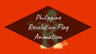 Philippine Revolution Flag Animation