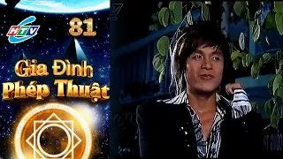 Gia Đình Phép Thuật - Tập 81 | HTVC Phim Truyện Việt Nam