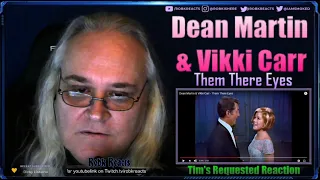 Dean Martin & Vikki Carr - Them There Eyes - First Time Hearing - Requested Reaction