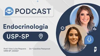 Como é a entrevista para a residência de Endocrinologia na USP-SP - Dra. Caroline Pamponet