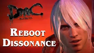 DmC Retrospective: Reboot Dissonance (Part 2/2)