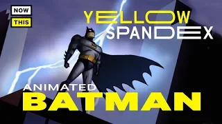 Batman's Animated Evolution | Yellow Spandex #4 | NowThis Nerd