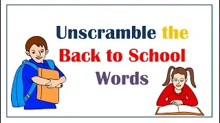 Unscramble the Back to School Words