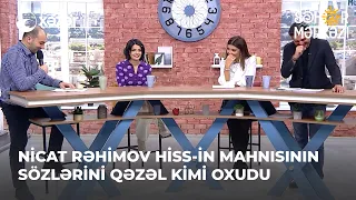 Nicat Rəhimov Hiss-in Mahnısının Sözlərini Qəzəl Kimi Oxudu