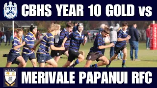 CBHS Y10 GOLD vs Merivale Papanui RFC, Junior Boys Rugby Grading Game, 11th May 2024