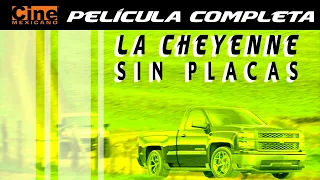 La Cheyenne sin Placas | Película Completa | Cine Mexicano | Max Hernández Jr.