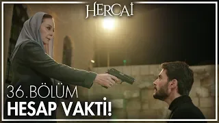 Senin adaletin yok! - Hercai 36. Bölüm