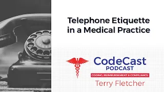 Telephone Etiquette in a Medical Practice