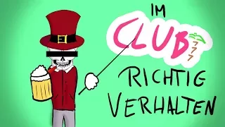 Wie man sich im Club richtig verhält [Tutorial] - Tommys lehrreiche Lehrfilme #Satire