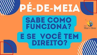 PROGRAM PÉ-DE-MEIA - COMO FUNCIONA E QUEM TEM DIREITO.