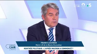 Franck Louvrier - Rentrée politique : l'après Macron a commencé ? #cdanslair l'invité 28.08.2023