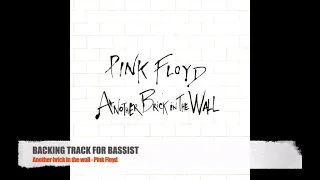 Another brick in the wall - Pink Floyd - Bass Backing Track (NO BASS)