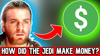 How Does The Jedi Order Make Their Money?
