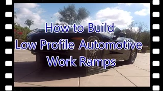DIY Low Profile Automotive Ramps!