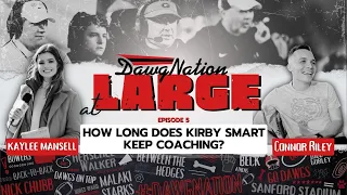 How much longer will Kirby Smart keep coaching? | DawgNation at Large