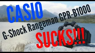 CASIO G-SHOCK GPR B1000 Rangeman SUCKS!!!