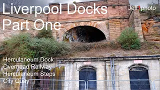 Liverpool Docks and The Overhead Railway Part One