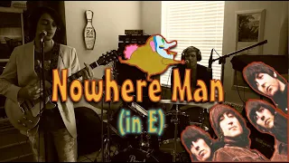 Nowhere Man (in E) - The Beatles - Cover