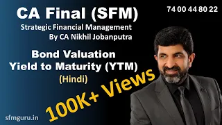 Bond Valuation YTM Yield to Maturity - CA Final SFM (New Syllabus) Classes & Video Lectures