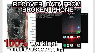 how to access your broken phone from pc | Recover files from broken display | Enable usb debugging