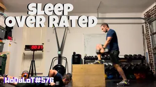 Sleep Over Rated | CrossFit Workout // WoDaLoT#576