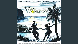 Vem Conmigo (Mathieu & Florzinho Remix) (feat. Eloy Saname Guerra)