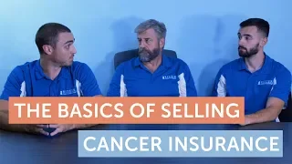 The Basics of Selling Cancer Insurance