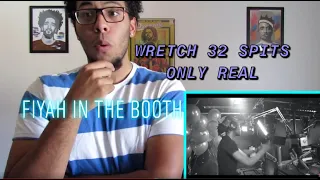 REACTION TO WRETCH 32 (FIRE IN THE BOOTH PT 5)