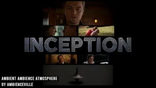 Inception | Ambient Ambience Atmosphere