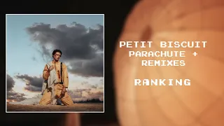 Ranking Petit Biscuit's "Parachute" LP + Remixes