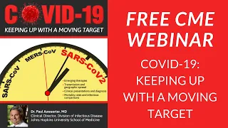 UPDATE 4/22/2020 - COVID-19: Keeping Up with a Moving Target