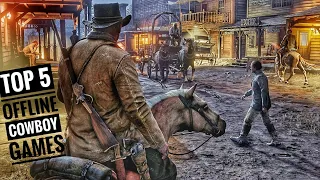 Top 5 New Offline Games Like Red Dead Redemption | Western Games For Android 2020