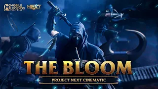The Bloom | Project NEXT Cinematic | Mobile Legends: Bang Bang