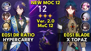 E0S1 Dr Ratio Hyper & E0S1 Blade x Topaz | Memory of Chaos Floor 12 3 Stars | Honkai: Star Rail 2.0