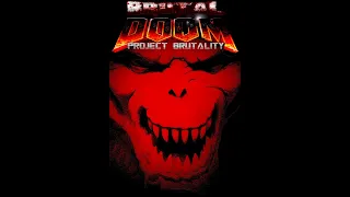 Project Brutality 3.0 [VR] - E4M1 & E4M2 (Hell Beneath & Perfect Hatred)