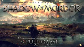 Middle-earth: Shadow of Mordor - Full Game Walkthrough 2K 60FPS PC (No Commentary)