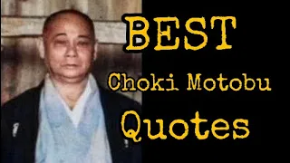 BEST CHOKI MOTOBU QUOTES!