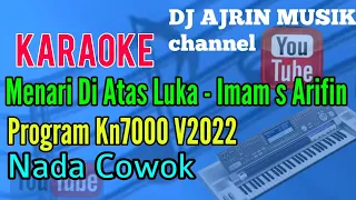 Imam s Arifin - Menari Di Atas Luka [Karaoke] Kn7000 - Nada Cowok Standart