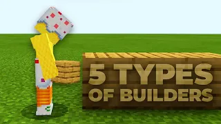 5 Types of Minecraft Builders