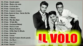 IL VoLo Greatest Hits Collection - IL VoLo Album Completo 2022 - Grandi Successi Di IL VoLo