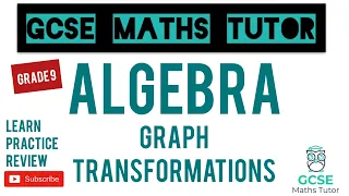 Graph Transformations | Grade 7-9 Maths Series | GCSE Maths Tutor