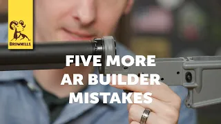 Five More AR Builder Mistakes