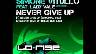 Simone Vitullo featuring Lady Vale - Never Give Up (Original Mix)