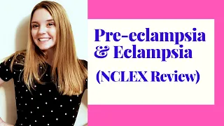 PRE ECLAMPSIA AND ECLAMPSIA/NCLEX REVIEW