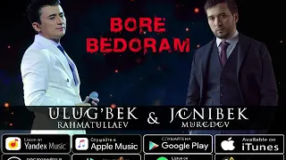 Ulugbek Rahmatullayev Bore Bedoram 2019