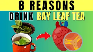 UNLOCK The Hidden Benefits of BAY LEAF Tea: 8 Reasons to Drink it Daily