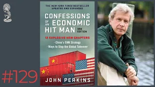 John Perkins | Chinese Economic Hitmen