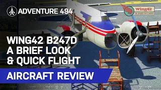 [MSFS 2020] AIRCRAFT REVIEW : WING42 BOEING 247D A BRIEF LOOK AND QUICK FLIGHT (KSMO to KPOC)